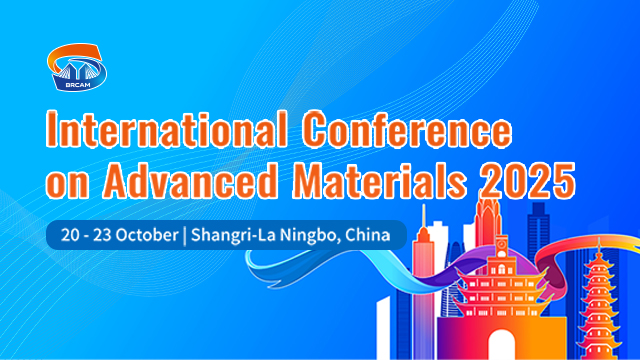 2025一帶一路國際先進材料大會(BRCAM 2025)